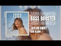 BASS BOOSTED Taylor Swift Bad Blood Taylor S Version mp3