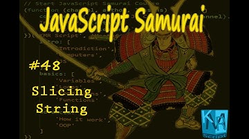 [Arabic] JavaScript Samurai #48- Slicing String - جافاسكربت ساموراي - تقسيم النص