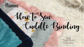 How to Sew Binding With Cuddle® Minky Fabric