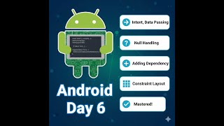 Android Day 6 - Intent, Data passing, Null Handling, Adding Dependency, Constraint Layout