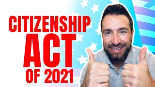 BREAKING: US Citizenship Act of 2021 Introduced: what you need to know?