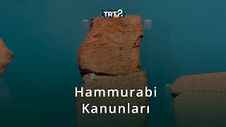 Hammurabi Kanunları Müzelerin Yıldızları