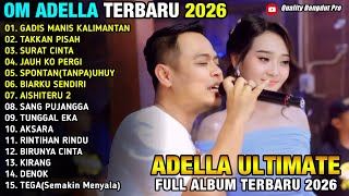 Gadis Manis Kalimantan  Takkan  Pisah  Difarina Indra U0026 Cak Fendik  Adella  2026 