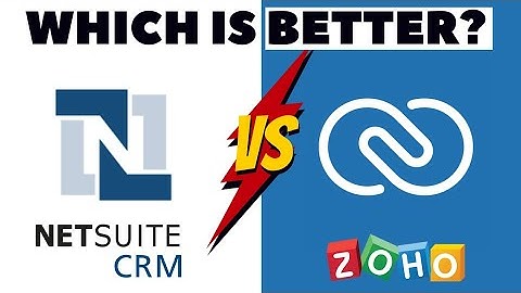 Zoho CRM vs Net Suite CRM - Which one Is Better?