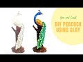 DIY Peacock Using Clay / Home Decor Ideas