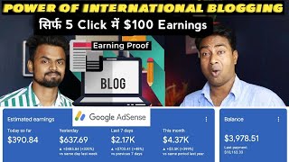 International Blogging कर सिर्फ 100 की Traffic से 5 Lakh महीना कमाता है | With Adsense Earning proof