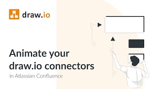 Animate your draw.io connectors in Atlassian Confluence