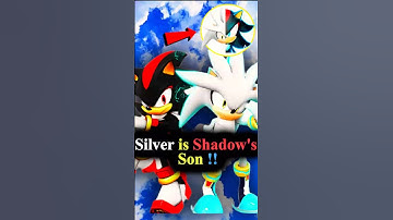 Is Silver really Shadow’s son?