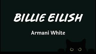 Billie Eilish - Armani White (Lyrics)