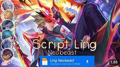 UPDATE Script skin Ling Neobeast Password | Dull Effect Voice | Pact terbaru