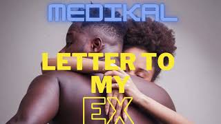 Medikal - Letter To My Ex (Official Audio Slide) Medikal To Sister Derby