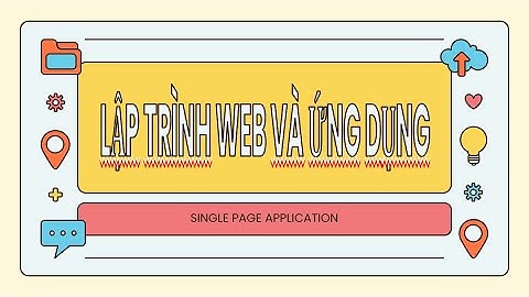 Single Page Application | Môn học: Lập trình web và ứng dụng