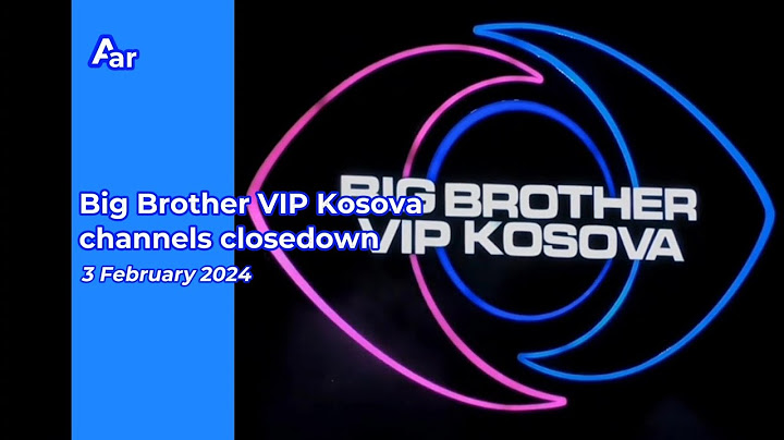 Big Brother VIP Kosova channels closedown (3 February 2024)
