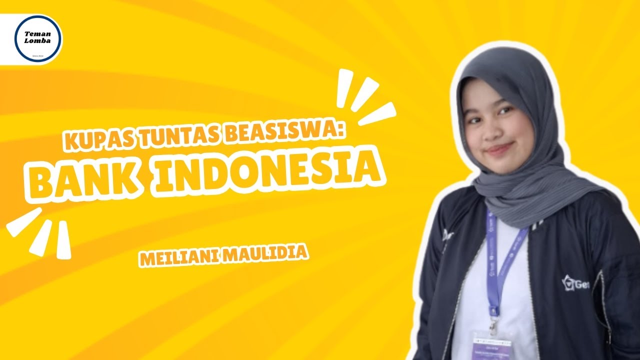 Kupas Tuntas Beasiswa Bank Indonesia | Roadshow Beasiswa by TemanLomba Eps. 01