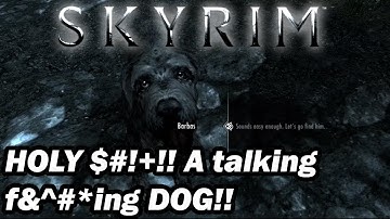 Skyrim: Talking Dog?!!