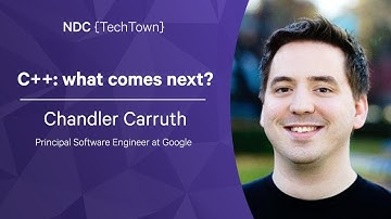 C++: what comes next? - Chandler Carruth - NDC TechTown 2022