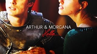 Arthur & Morgana | h e l l o