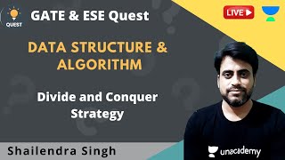 Divide and Conquer Strategy | Data Structure & Algorithm | DSA | GATE 2021 | Shailendra
