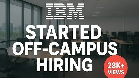💼 IBM Off Campus Drive 2025 | IBM Mass Hiring for Freshers | Apply Now | IBM Careers 2025