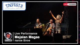 nanoe Biroe - Mejalan Megae (Live at TACFEST II) - 10 Mei 2026