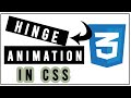 How to Make Hinge Animation using HTML and CSS
