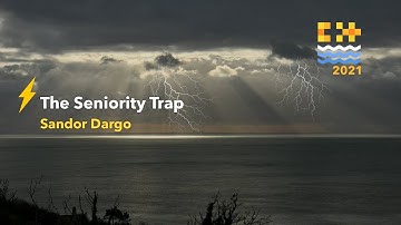 Lightning Talk: The Seniority Trap - Sandor Dargo [ C++ on Sea 2021 ]