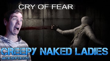 Cry of Fear Standalone - CREEPY NAKED LADIES - Gameplay Walkthrough Part 13