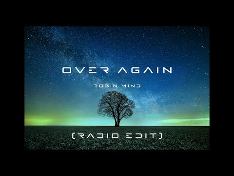 Robin Mind - Over Again (Radio Edit) auf YouTube ansehen