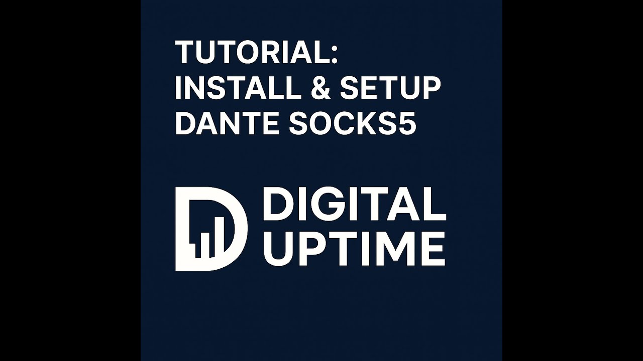 🔥 Tutorial: Install & Setup Dante SOCKS5 Proxy Server on VPS (Fast ...