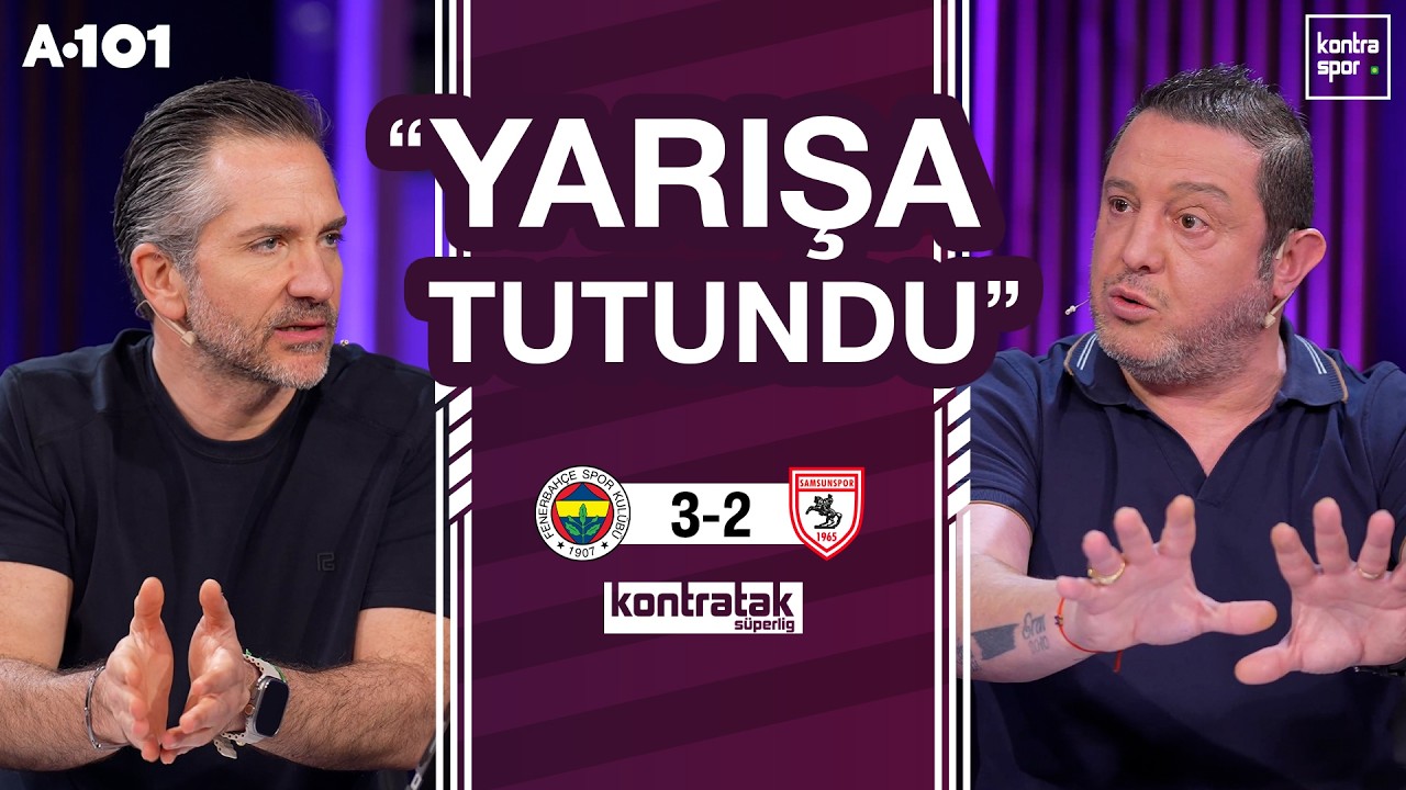 🔴 CANLI | Fenerbahçe - Samsunspor Maç Sonu | Nihat Kahveci, Nebil Evren | Kontratak Süper Lig