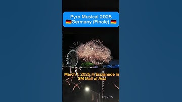 #PyroMysical2025 #fireworks #Germany #pyrolympics #pyro #trevtv #gunggongcam #katrevbo #MallOfAsia