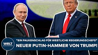 UKRAINE-KRIEG: Putin-Hammer von Donald Trump! \