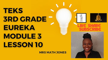 Great Minds Eureka Math Grade 3/3rd Grade Module 3 Lesson 10 Lesson and Exit Ticket