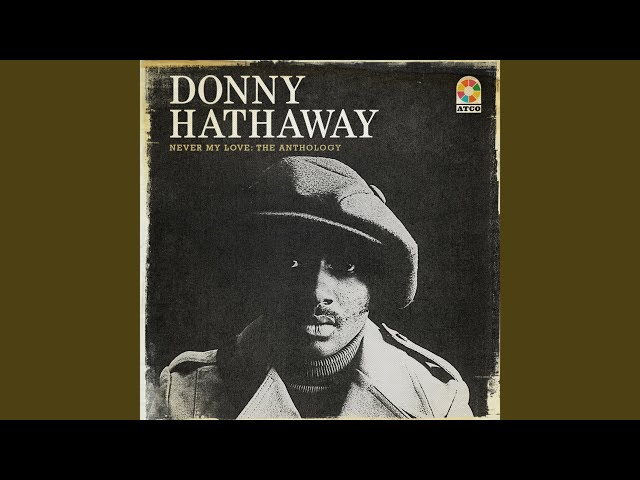 Donny Hathaway - Just Another Reason