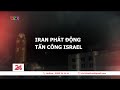 Iran pht ng tn cng irsael  vtv24