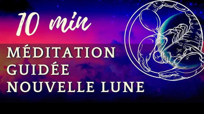 Méditation Guidée Nouvelle Lune du 6 Octobre 2021 | Nouvelle Lune En Balance - YouTube