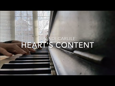Heart's Content - Brandi Carlile | Piano Cover
