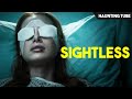 Sightless (2020) Explained in 9 Minutes | Haunting Tube