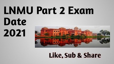 lnmu part 2 exam date 2021