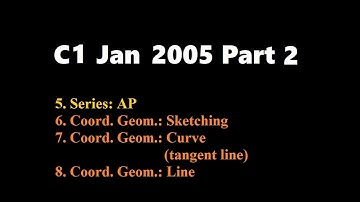 C1 2005 Jan Part2 | Q5,6,7,8