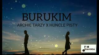 Download Lagu Burukim (2021)__Archie Tarzy \u0026 Huncle Pisty (Recorded under Trakoda Digital Studio) MP3