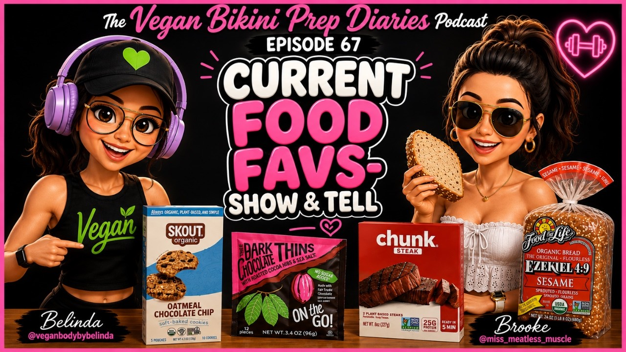 Vegan Bikini Prep Diaries