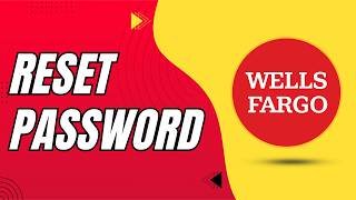 How to Start a Wells Fargo Password Reset on the Website