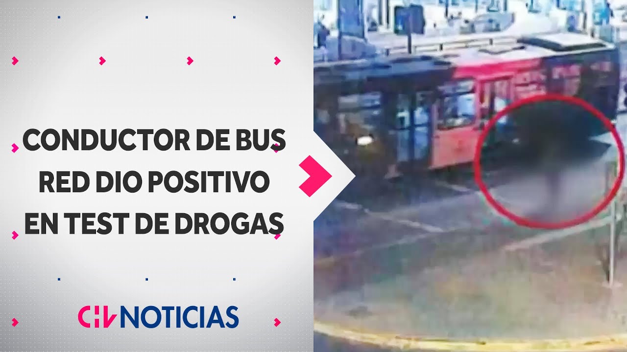 Chofer de bus RED que mató a un adulto mayor DIO POSITIVO EN NARCOTEST ...