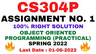 CS304P ASSIGNMENT NO. 1 SPRING 2022 || 100% RIGHT SOLUTION || OOP (Practical) || BY VuTech