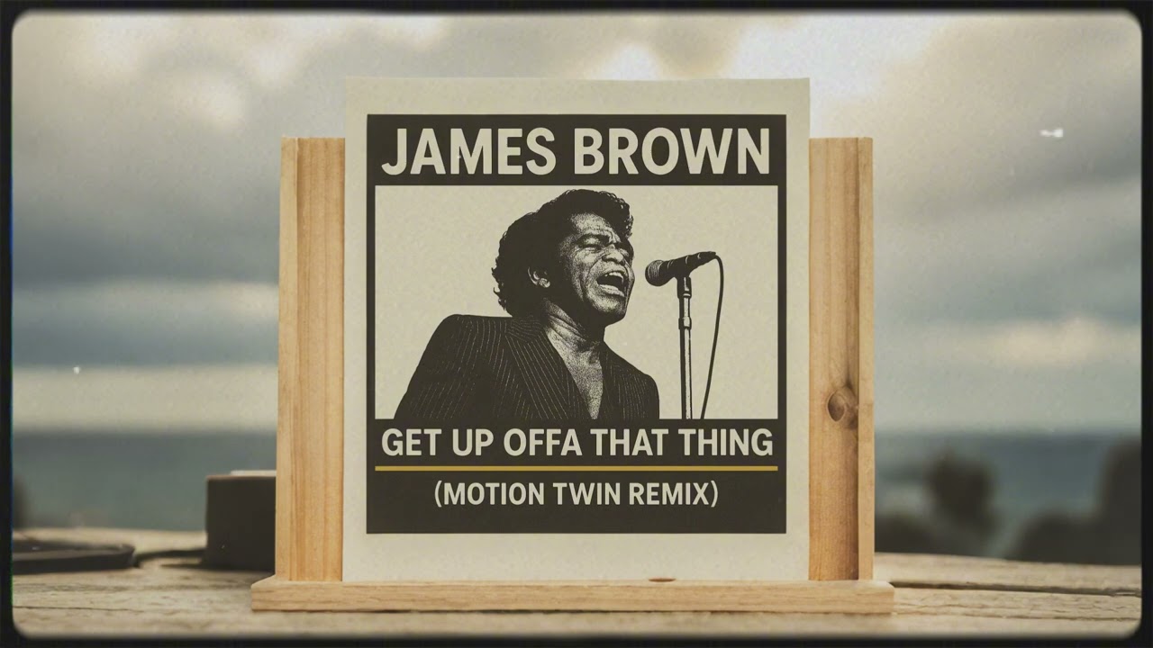James Brown - Get Up Offa That Thing (Motion Twin Remix)