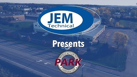 JEM Technical and Park Manufacturing 2022