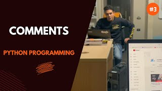 Comments in Python - Lec 3 - Python Programming Net Worth