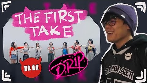BABYMONSTER - DRIP / THE FIRST TAKE REACTION