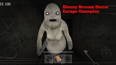 Slenny Scream Horror Escape Gameplay
